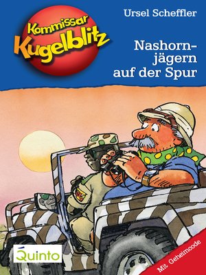 cover image of Kommissar Kugelblitz 16. Nashornjägern auf der Spur